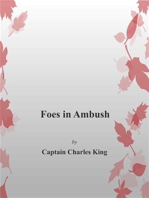 foes ambush captain charles king ebook Kindle Editon